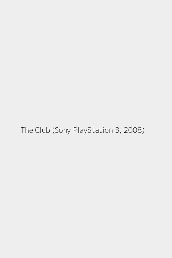 The Club (Sony PlayStation 3, 2008)