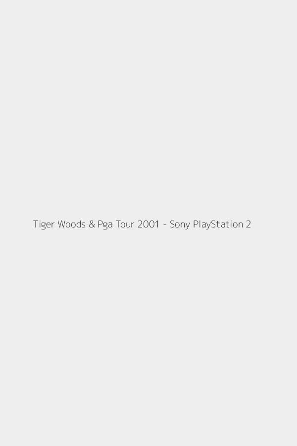 Tiger Woods & Pga Tour 2001 - Sony PlayStation 2