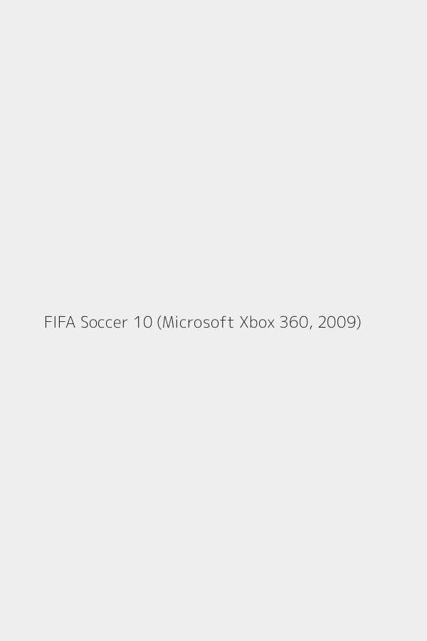 FIFA Soccer 10 (Microsoft Xbox 360, 2009)