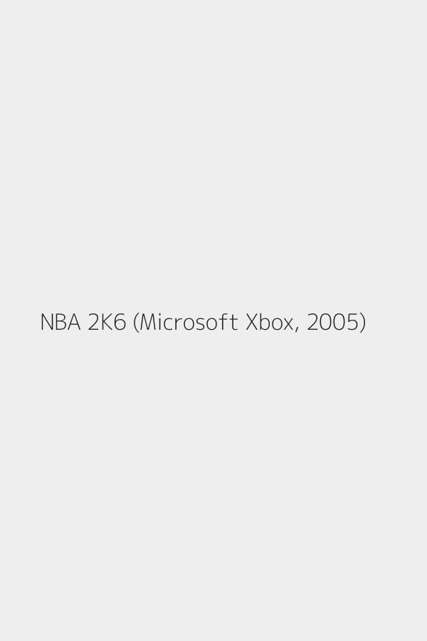 NBA 2K6 (Microsoft Xbox, 2005)