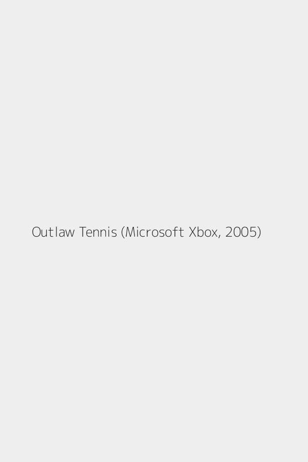 Outlaw Tennis (Microsoft Xbox, 2005)