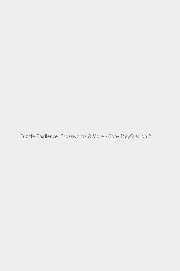 Puzzle Challenge: Crosswords & More - Sony PlayStation 2
