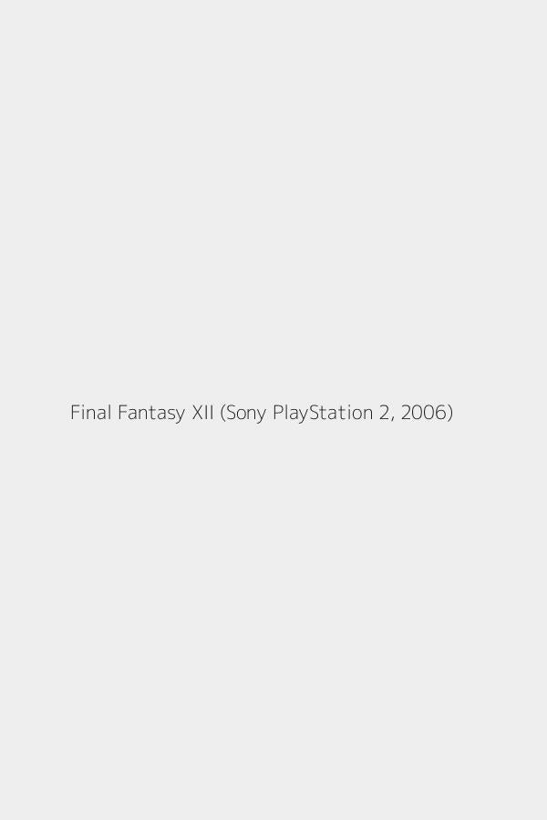 Final Fantasy XII (Sony PlayStation 2, 2006)