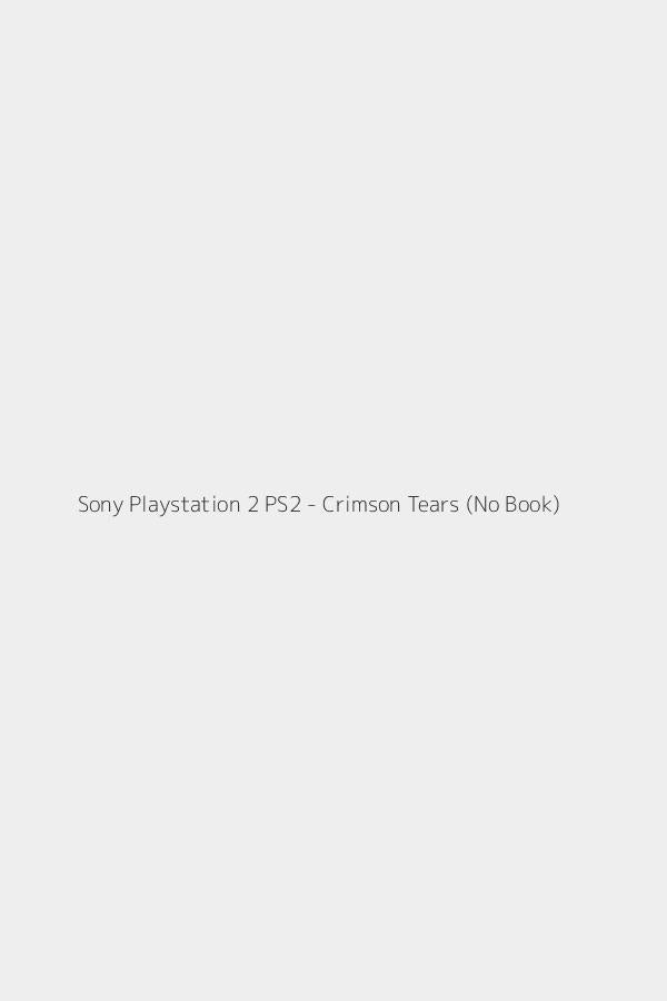 Sony Playstation 2 PS2 - Crimson Tears (No Book)