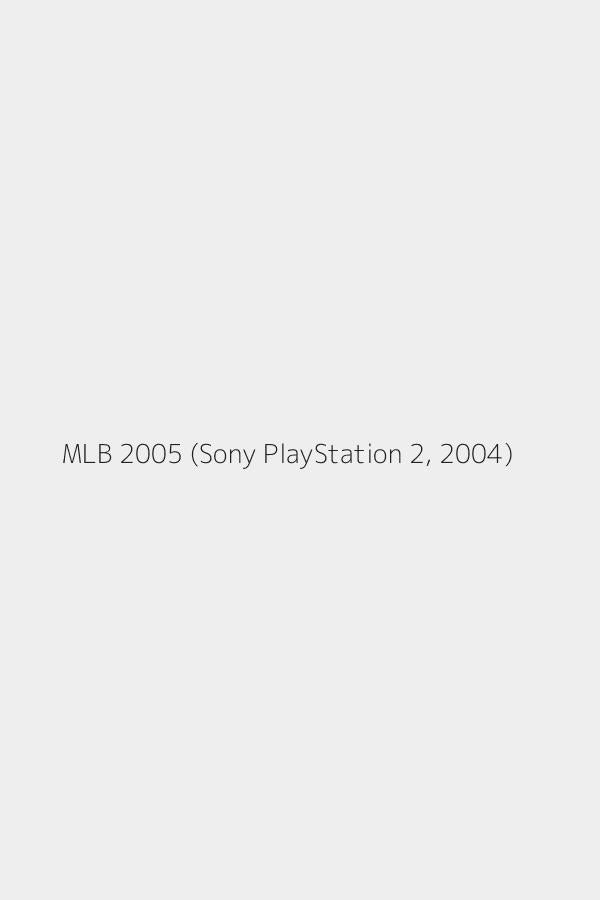 MLB 2005 (Sony PlayStation 2, 2004)