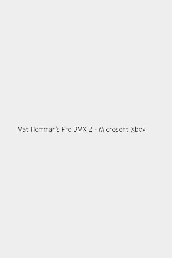 Mat Hoffman's Pro BMX 2 - Microsoft Xbox