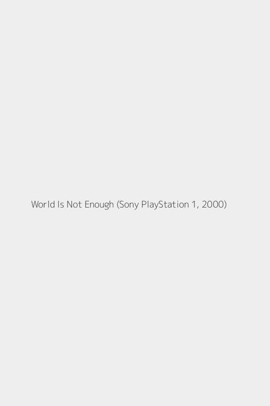 World Is Not Enough (Sony PlayStation 1, 2000)
