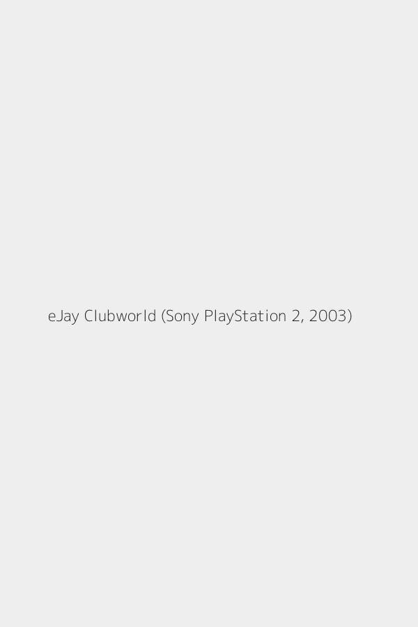 eJay Clubworld (Sony PlayStation 2, 2003)
