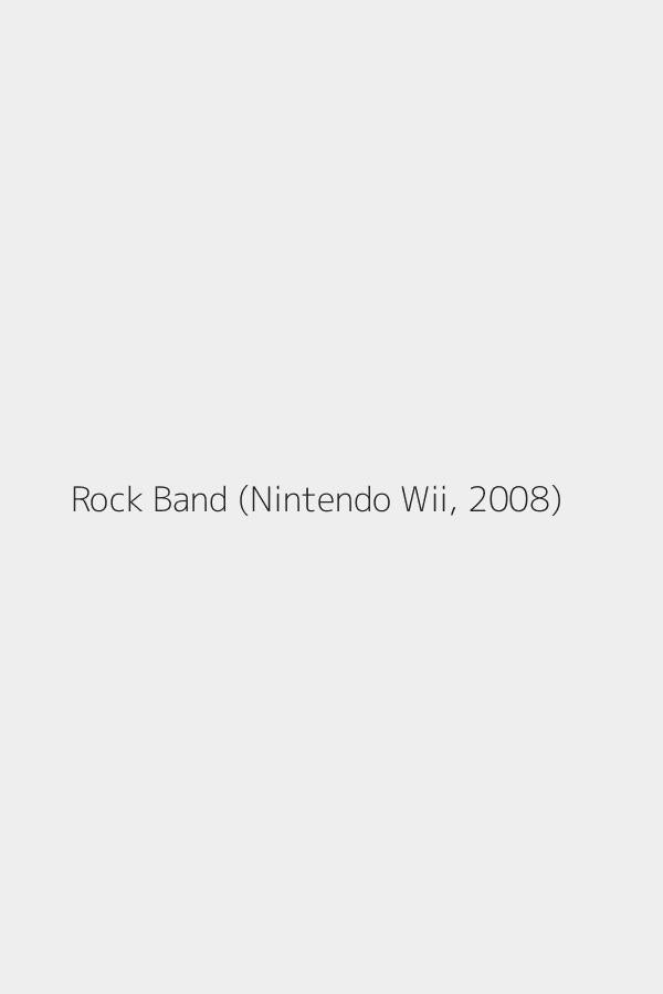 Rock Band (Nintendo Wii, 2008)