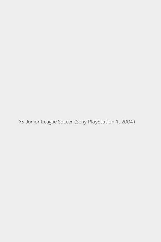XS Junior League Soccer (Sony PlayStation 1, 2004)