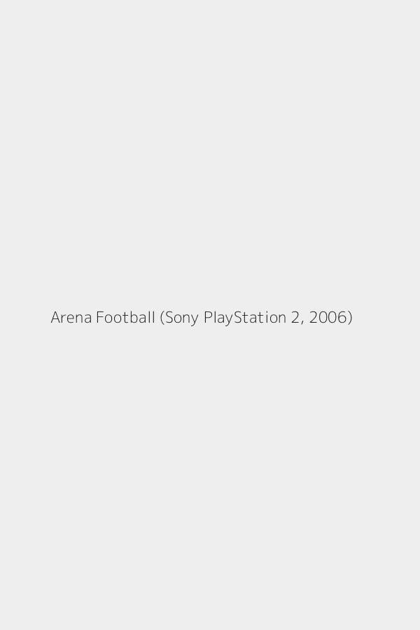 Arena Football (Sony PlayStation 2, 2006)