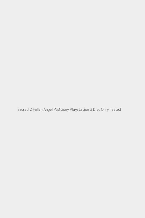 Sacred 2 Fallen Angel PS3 Sony Playstation 3 Disc Only Tested