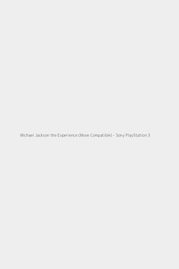 Michael Jackson the Experience (Move Compatible) - Sony PlayStation 3