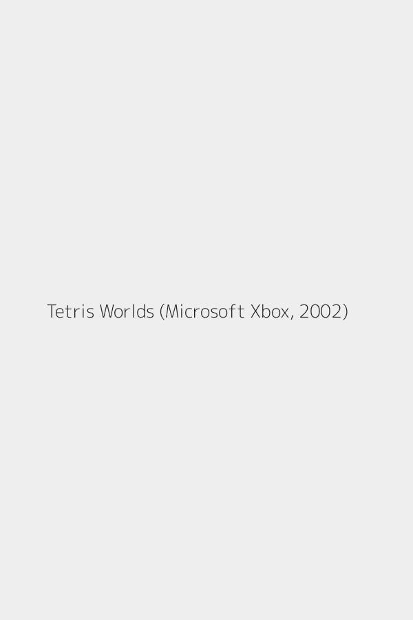 Tetris Worlds (Microsoft Xbox, 2002)