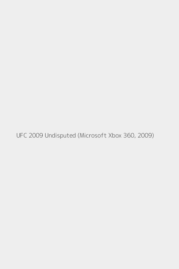 UFC 2009 Undisputed (Microsoft Xbox 360, 2009)