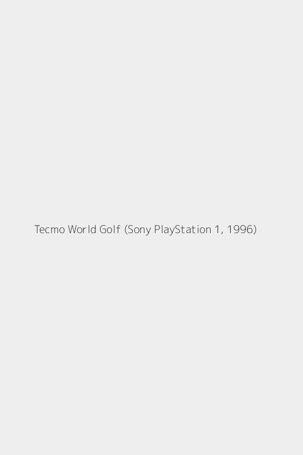 Tecmo World Golf (Sony PlayStation 1, 1996)