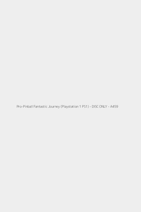 Pro-Pinball Fantastic Journey (Playstation 1 PS1) - DISC ONLY - A459