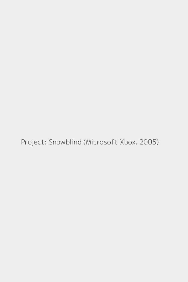 Project: Snowblind (Microsoft Xbox, 2005)