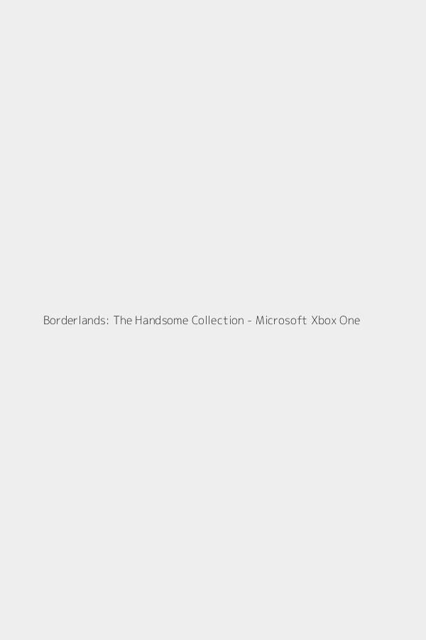 Borderlands: The Handsome Collection - Microsoft Xbox One
